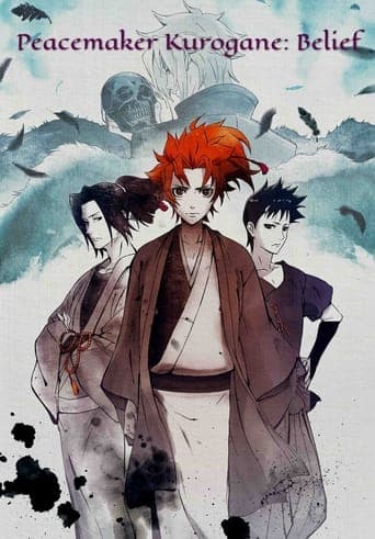 Peace Maker Kurogane : Belief