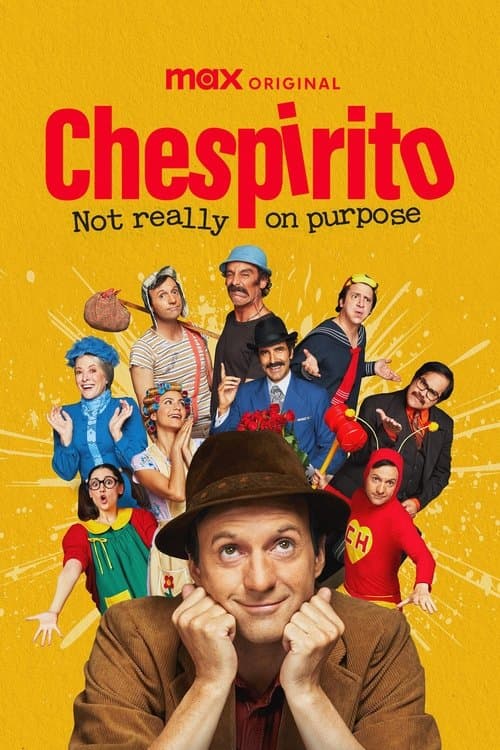 Chespirito : sans le vouloir En Streaming Vf • Streaming Vostfr