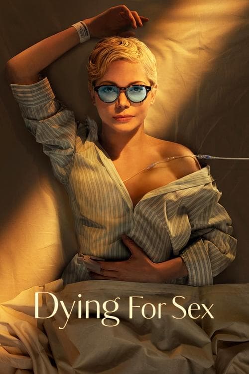 Dying for Sex En Streaming Vf • Streaming Vostfr